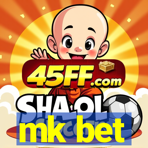 mk bet